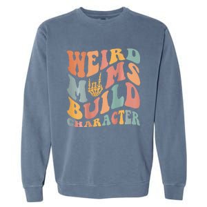 Weird Moms Build Character Garment-Dyed Sweatshirt