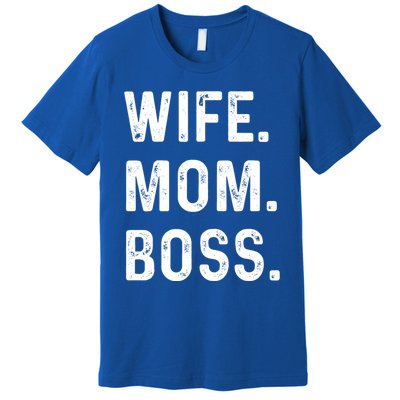 Wife Mom Boss Lady Funny Cute Graphic Gift Premium T-Shirt