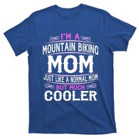 Wo Mountain Biking Mom Cute Sporting Mom Gift Meaningful Gift T-Shirt