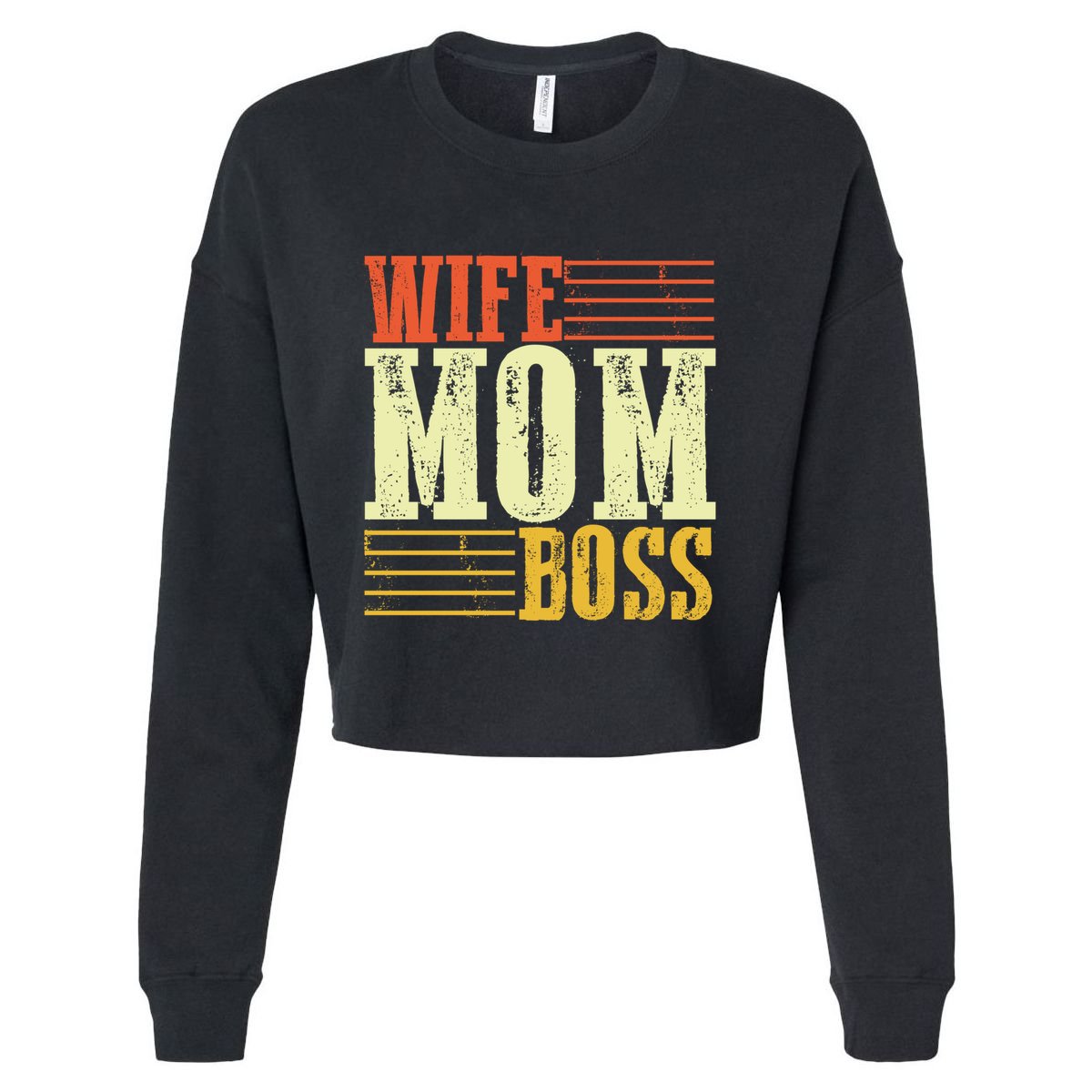 Wife Mom Boss Boss Day Gift Cropped Pullover Crew