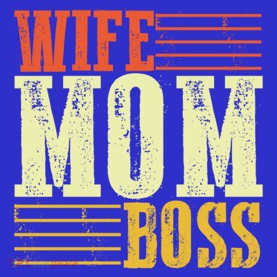 Wife Mom Boss Boss Day Gift T-Shirt