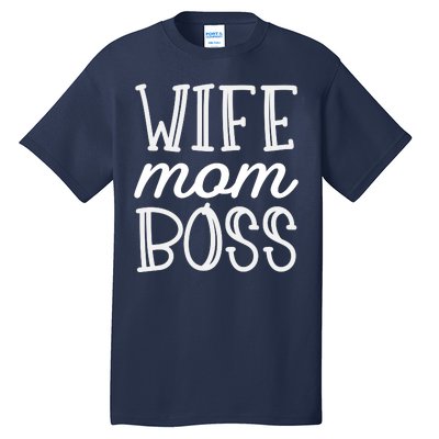 Wife Mom Boss Tall T-Shirt