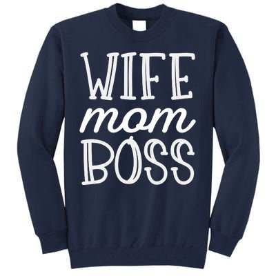 Wife Mom Boss Tall Sweatshirt