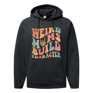 Weird Moms Build Character Performance Fleece Hoodie