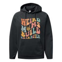 Weird Moms Build Character Performance Fleece Hoodie