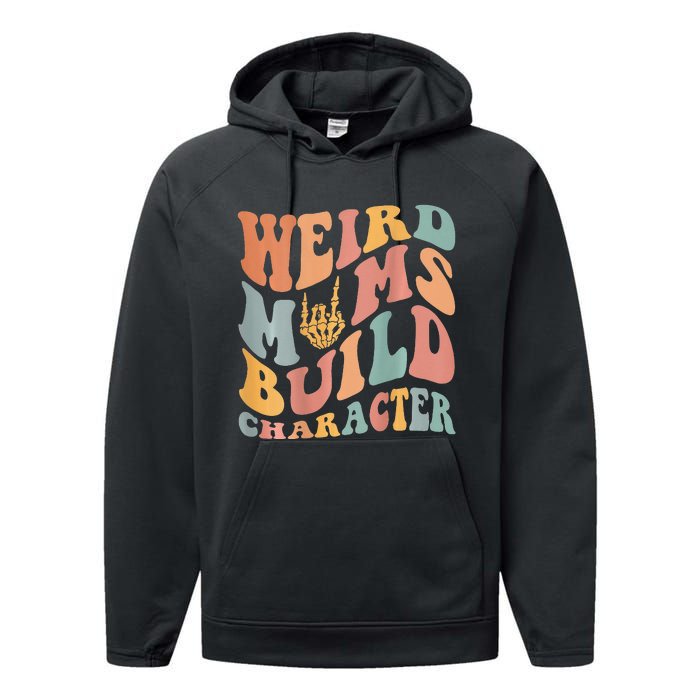 Weird Moms Build Character Performance Fleece Hoodie