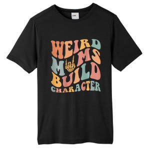 Weird Moms Build Character Tall Fusion ChromaSoft Performance T-Shirt