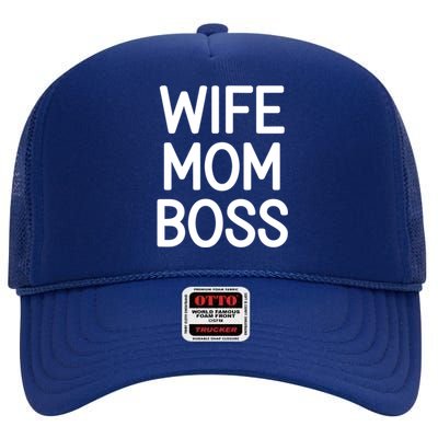 Wife Mom Boss Funny Jokes Sarcastic Family Gift High Crown Mesh Back Trucker Hat