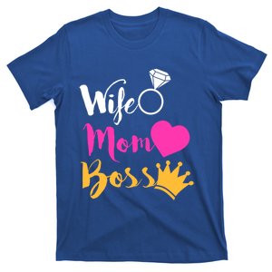 Wife Mom Boss Funny Mothers Day Gift Girl Power Gift T-Shirt