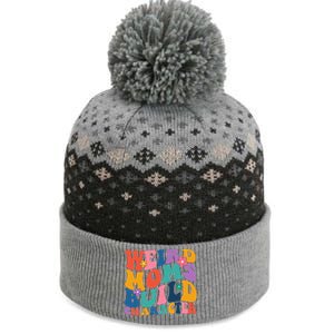 Weird Moms Build Character Funny Retro The Baniff Cuffed Pom Beanie