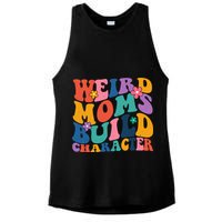 Weird Moms Build Character Funny Retro Ladies PosiCharge Tri-Blend Wicking Tank