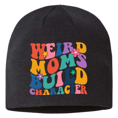 Weird Moms Build Character Funny Retro Sustainable Beanie