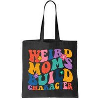 Weird Moms Build Character Funny Retro Bag