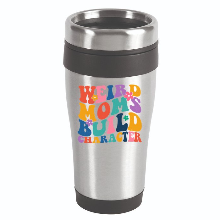 Weird Moms Build Character Funny Retro 16oz Travel Tumbler