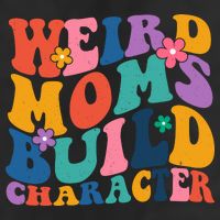 Weird Moms Build Character Funny Retro 25L Jumbo Tote