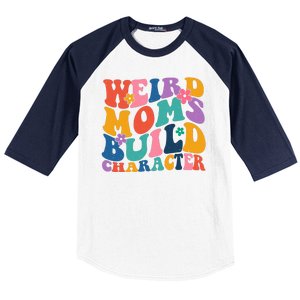 Weird Moms Build Character Funny Retro Baseball Sleeve Shirt