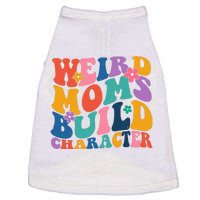 Weird Moms Build Character Funny Retro Doggie Tank