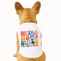 Weird Moms Build Character Funny Retro Doggie Tank