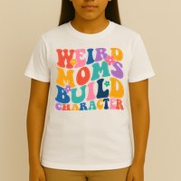 Weird Moms Build Character Funny Retro T-Shirt