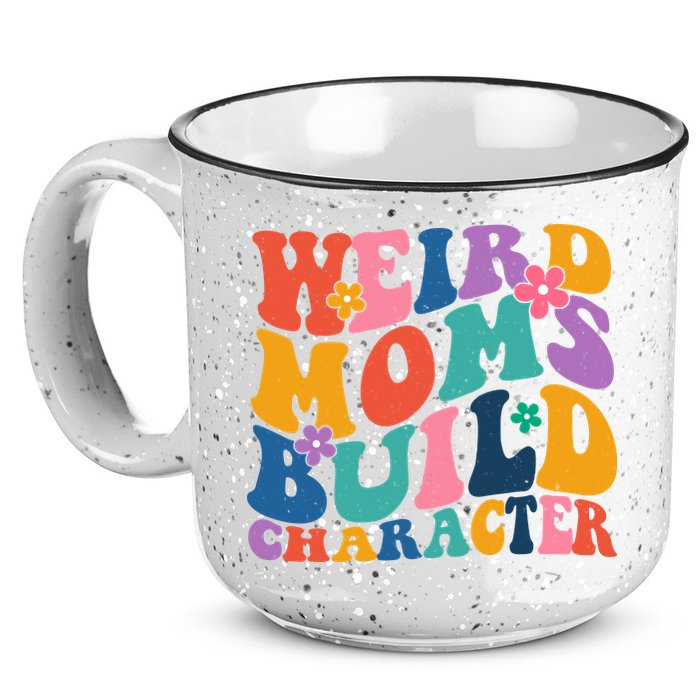 Weird Moms Build Character Funny Retro 15oz Campfire Ceramic Mug