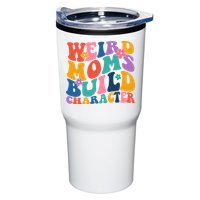 Weird Moms Build Character Funny Retro Tumbler