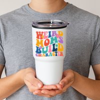 Weird Moms Build Character Funny Retro Tumbler