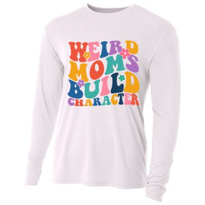 Weird Moms Build Character Funny Retro Cooling Performance Long Sleeve Crew