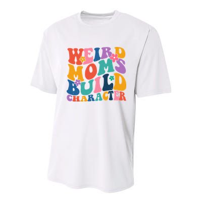Weird Moms Build Character Funny Retro Youth Performance Sprint T-Shirt