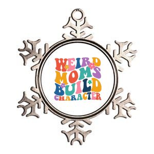 Weird Moms Build Character Funny Retro Metallic Star Ornament