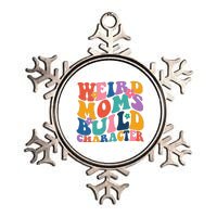 Weird Moms Build Character Funny Retro Metallic Star Ornament