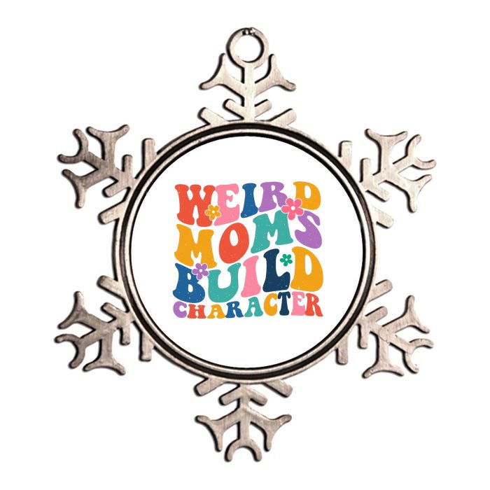 Weird Moms Build Character Funny Retro Metallic Star Ornament