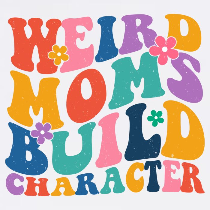 Weird Moms Build Character Funny Retro Poster
