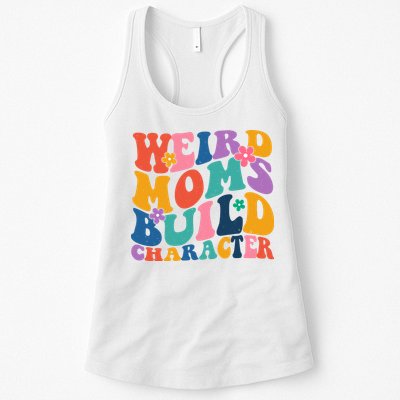 Weird Moms Build Character Funny Retro Womens Tank Top