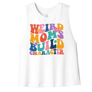 Weird Moms Build Character Funny Retro Women's Racerback Cropped Tank