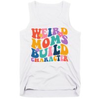Weird Moms Build Character Funny Retro Tank Top