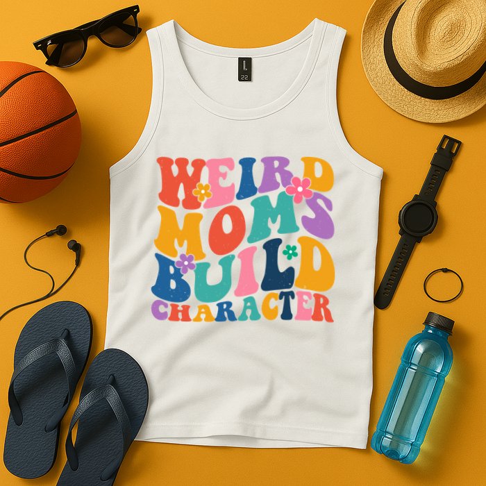 Weird Moms Build Character Funny Retro Tank Top