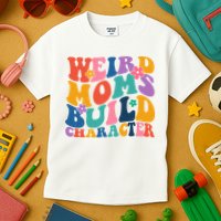 Weird Moms Build Character Funny Retro Kids T-Shirt