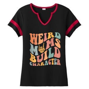 Weird Moms Build Character Ladies Halftime Notch Neck Tee