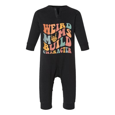 Weird Moms Build Character Infant Fleece One Piece