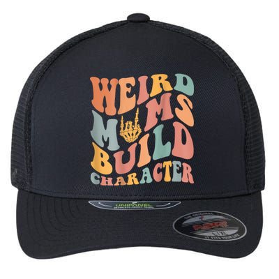 Weird Moms Build Character Flexfit Unipanel Trucker Cap