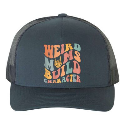 Weird Moms Build Character Yupoong Adult 5-Panel Trucker Hat