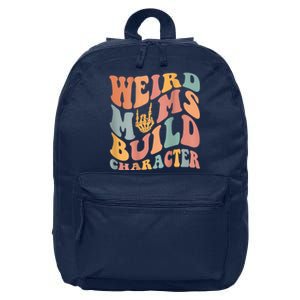 Weird Moms Build Character 16 in Basic Backpack