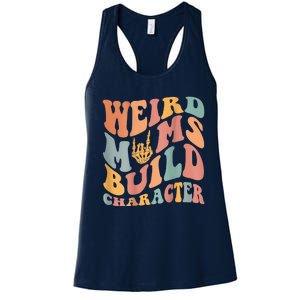 Weird Moms Build Character Women's Racerback Tank