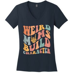 Weird Moms Build Character Women's V-Neck T-Shirt