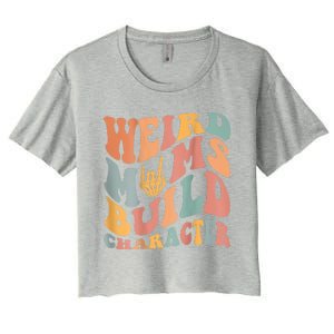 Weird Moms Build Character Women's Crop Top Tee