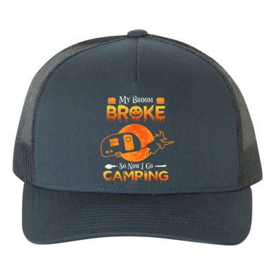 Witch My Broom Broke So Now I Go Camping Gift Yupoong Adult 5-Panel Trucker Hat