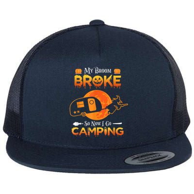 Witch My Broom Broke So Now I Go Camping Gift Flat Bill Trucker Hat