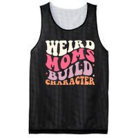 Weird Moms Build Character Mothers Day Funny For Best Mom Mesh Reversible Basketball Jersey Tank