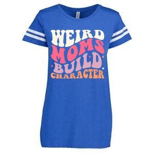 Weird Moms Build Character Mothers Day Funny For Best Mom Enza Ladies Jersey Football T-Shirt