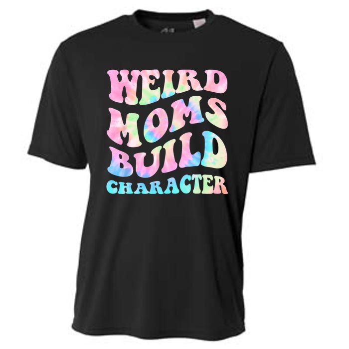 Weird Moms Build Character Mothers Day Funny For Best Mom Cooling Performance Crew T-Shirt